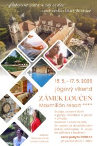Jarní víkend s jógou “Labyrint světa a ráj srdce”, zámek Loučeň